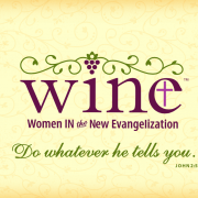 WINE: Women In the New Evangelization
